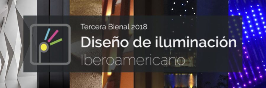 Tercera Bienal de Diseño de Iluminación Iberoamericano